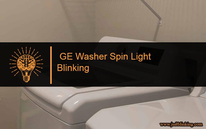 GE Washer Spin Light Blinking-Fi