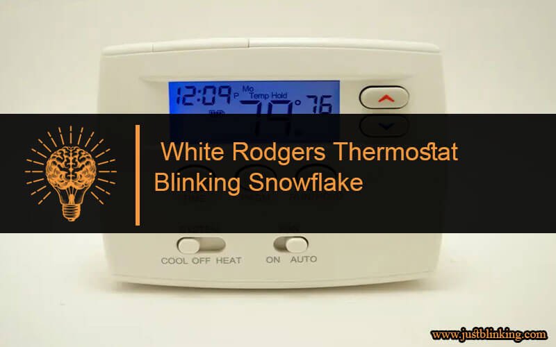 White Rodgers Thermostat Blinking Snowflake-Fi