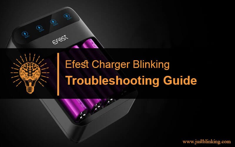 Efest Charger Blinking-Fi