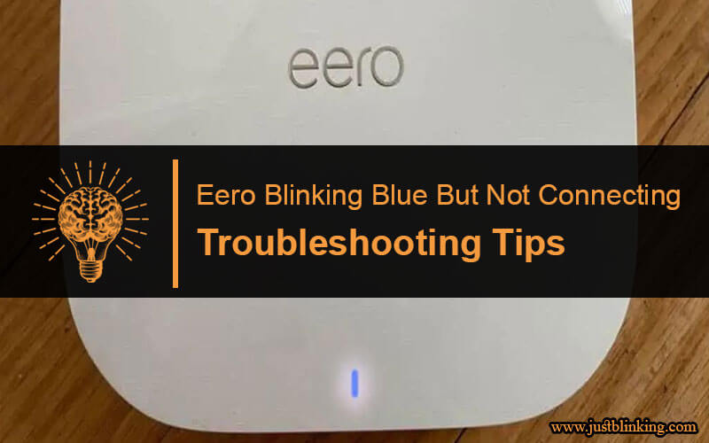 Eero Blinking Blue But Not Connecting-Fi