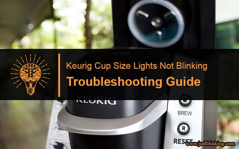 Keurig Cup Size Lights Not Blinking-Fi