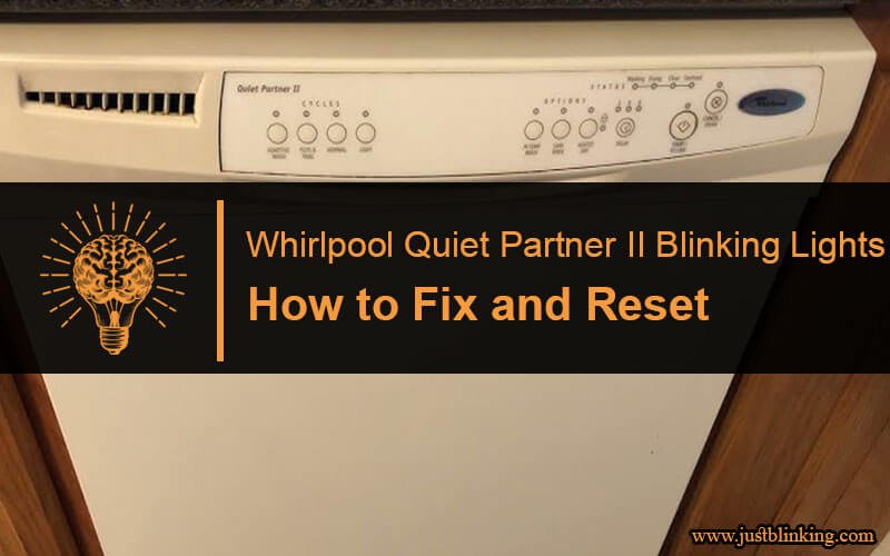 Whirlpool Quiet Partner II Blinking Lights-Fi