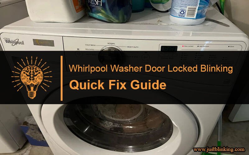 Whirlpool Washer Door Locked Blinking-Fi